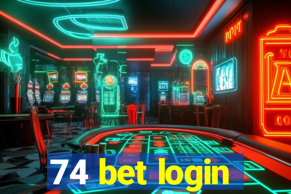 74 bet login